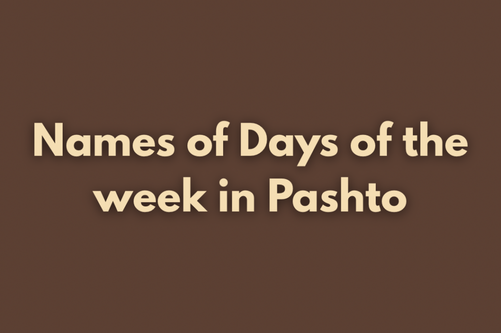 Pashto Days of the Week